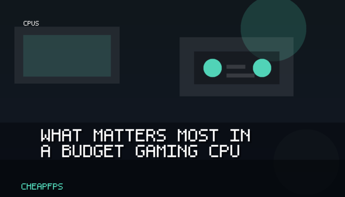 Original CheapFPS cover art for What Matters Most in a Budget Gaming CPU