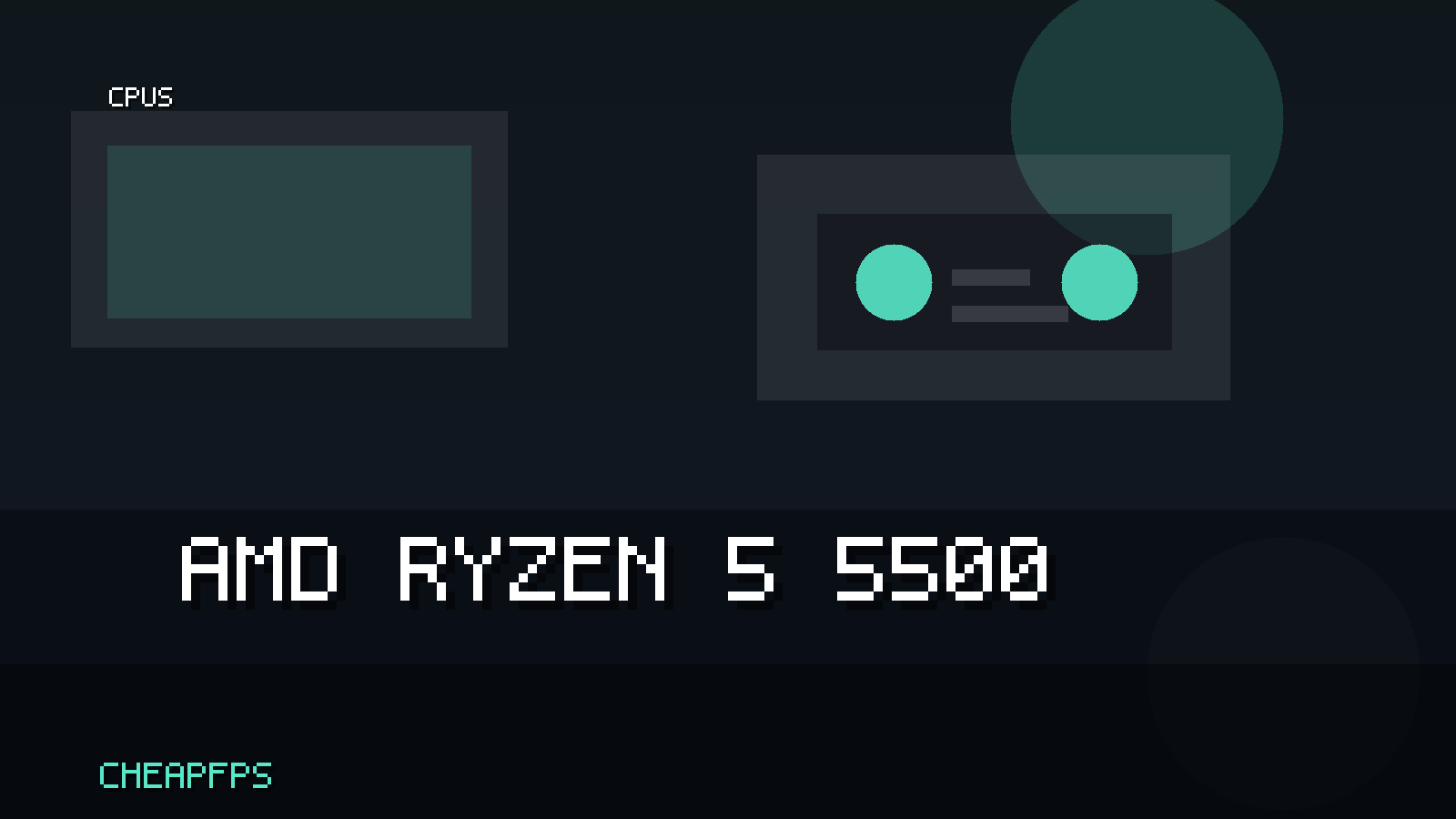Original CheapFPS cover art for AMD Ryzen 5 5500 review